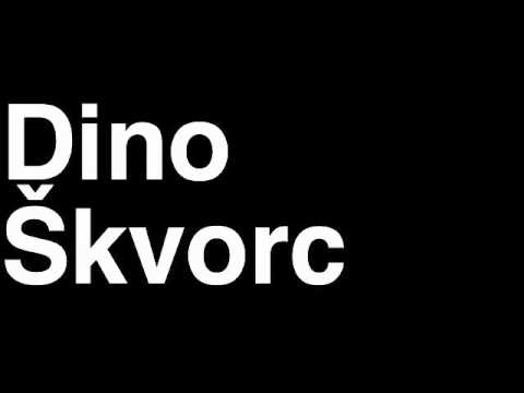 How to Pronounce Dino Skvorc GNK Dinamo Zagreb Football Goal Penalty Kick Yellow Red Card Injury