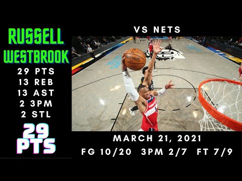 Russell Westbrook 29 PTS, 13 REB, 13 AST, 2 3PM, 2 STL - Wizards vs Nets - March 21, 2021
