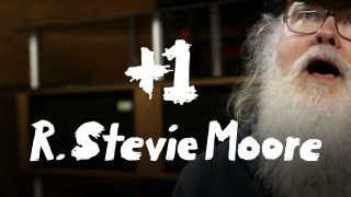 R. Stevie Moore Discusses The Meaning Of Life +1