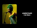 Erykah Badu - No Love (Lyrics)
