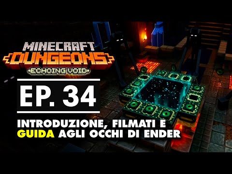 GUIDA AGLI OCCHI DI ENDER + INTRODUZIONE DLC #34 - Minecraft Dungeons: Echoing Void DLC ITA