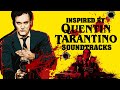 POV You Are In A Tarantino Movie Soundtrack ️