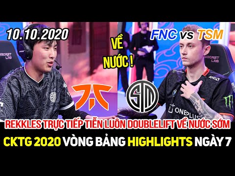[CKTG 2020] FNC vs TSM Highlights | Rekkles và đồng đội lạnh lùng tiễn Doublelift về nước sớm