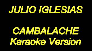 Julio Iglesias - Cambalache (Karaoke Lyrics) NUEVO!!