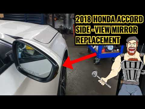 2018  - 2022 HONDA ACCORD SIDE VIEW MIRROR ASSEMBLY REPLACEMENT | 2018 2019 2020 2021 2022