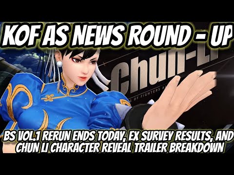 KoFAS News Round - Up: BS Vol.1 Rerun Ending, Chun Li Reveal Trailer Reaction, & Survey Results!