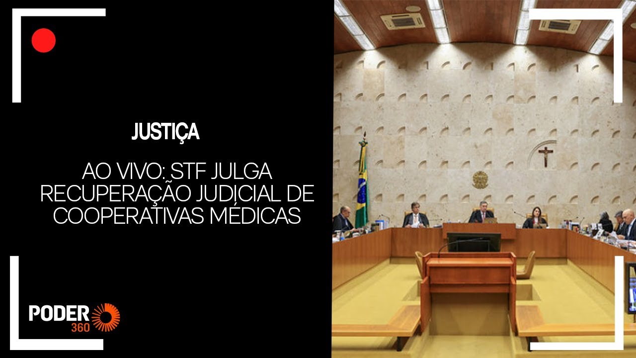 Ao vivo: STF discute a inclusão de cooperativas médicas em processos de recuperação judicial