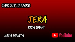 Download lagu DANGDUT ORIGINAL KARAOKE JERA RIZA UMAMI NADA WANI... mp3