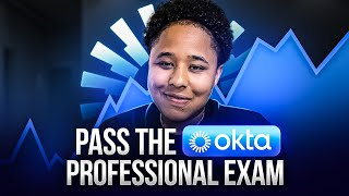 How to Pass the Okta Professional Exam 🎯