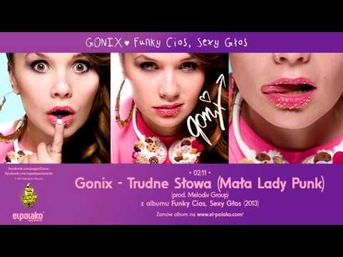 02. Gonix - Trudne Słowa (Mała Lady Punk) (prod. Melodiv Group)