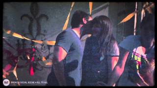 Broken Social Scene - All To All