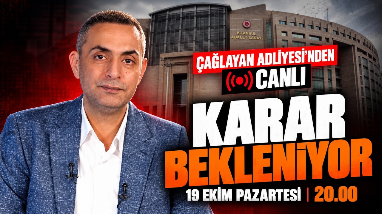 ÇAĞLAYAN'DAN CANLI | KARAR BEKLENİYOR | 19 EKİM PAZARTESİ 20.00