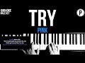 Pink - Try Karaoke MALE KEY Slower Acoustic Piano Instrumental Cover Lyrics On Screen