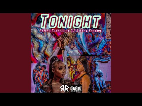 Tonight (feat. Ally Cocaine & Queen Pin)