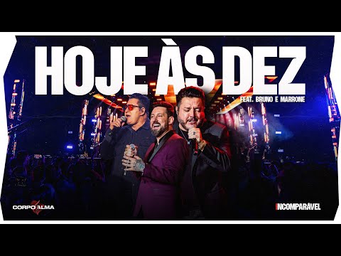 Corpo e Alma  and Bruno & Marrone