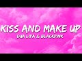 Dua Lipa BLACKPINK Kiss And Make Up Lyrics