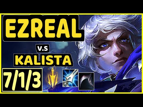 UPSET (EZREAL) vs KALISTA - 7/1/3 KDA BOTTOM ADC CHALLENGER GAMEPLAY - EUW