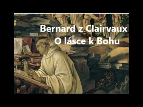 sv. Bernard- O lásce k Bohu