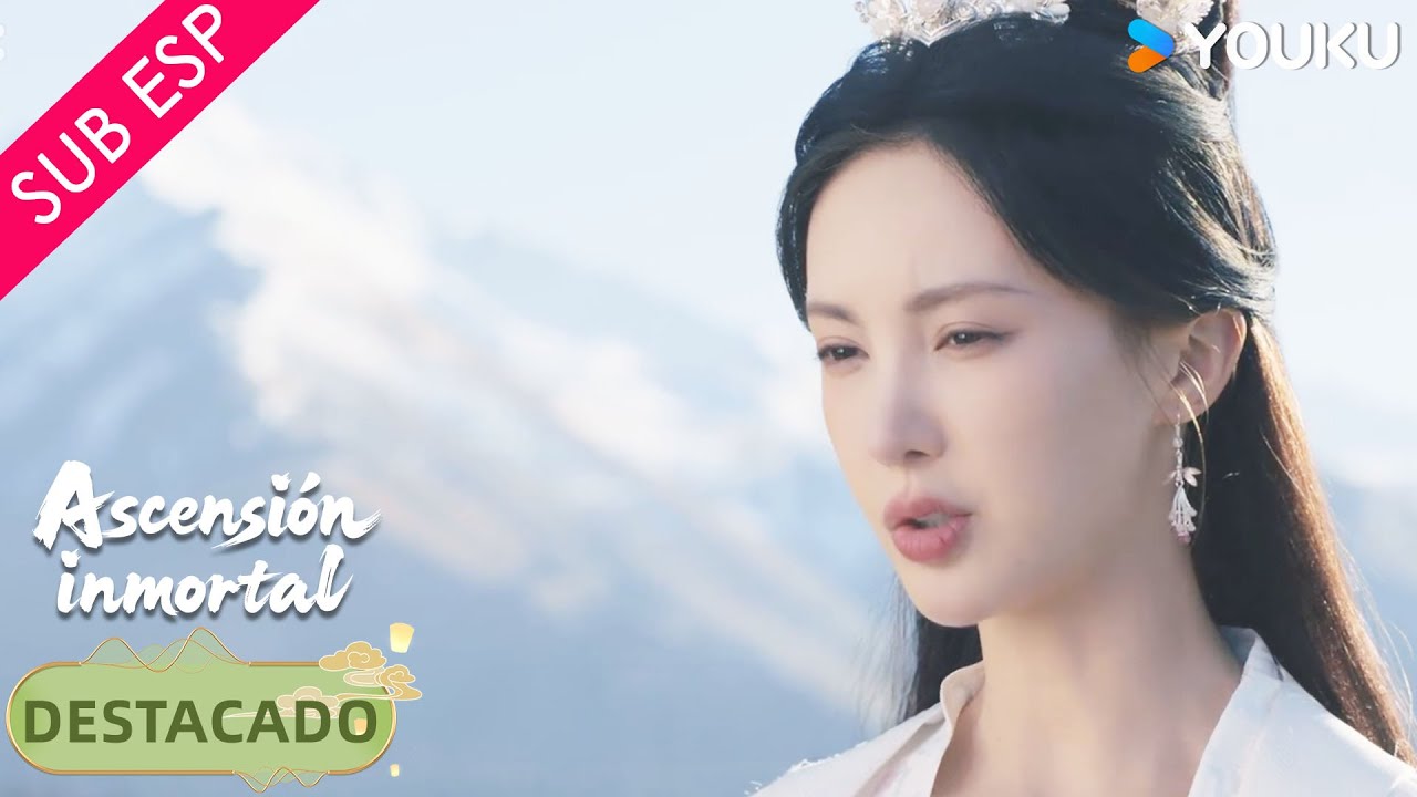 【SUB ESP】Recuerda aquél encuentro con Han li 🔥😍 | Ascensión inmortal | YOUKU