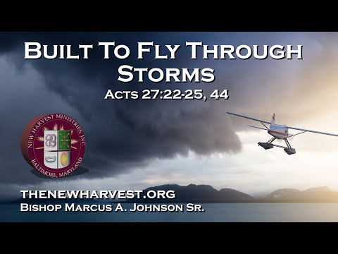 Built To Fly Through Storms | Acts 27:22-25, 44 | Communion Sunday