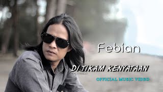 Download lagu Febian - Di Tikam Kenyataan [   ] mp3