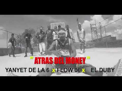 Yanyet de la 6  ❌flow06❌duby el verdadero atras 🎶📣 del money💸💸💸
