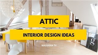 75+ Relaxing Attic Interior Design Ideas Can Make at Home