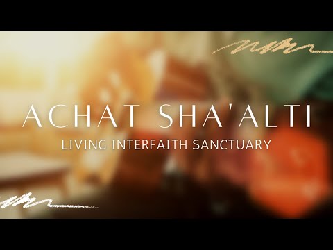 Achat Sha'alti | A Beautiful Song During Jewish Service | Living Interfaith Sanctuary