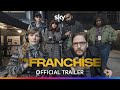 The Franchise Season 1 Official Trailer Sky Show