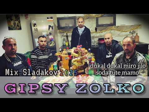 🌲🥃 Gipsy Zolko - Mix Sladakov /Dukal Dukal Miro Jilo - Soda Tute Mamo 🌲🥃