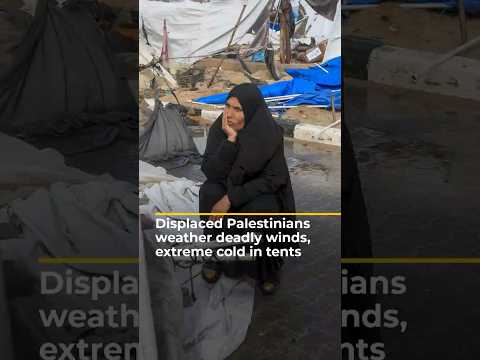 Displaced Palestinians weather deadly winds, extreme cold in ...