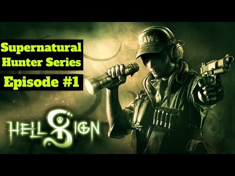Hellsign [Episode #1] Supernatural Hunting Game...And it Is HARD!!