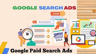 Google Paid Search Ads | Key Points About Google Paid Search Ads