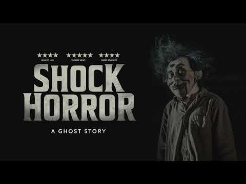 Shock Horror: A Ghost Story - A Trailer