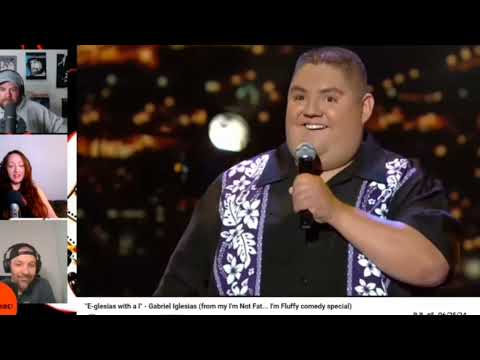 Gabriel Iglesias  stand up comedy "E glesias with an I" - Reaction Radio