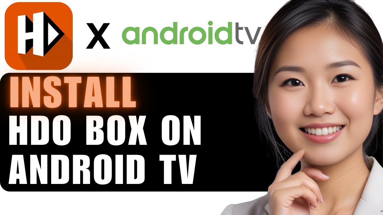 How to Install HDO Box on Android TV | Step-by-Step Setup Guide 2025