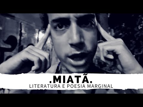 LITERATURA E POESIA MARGINAL COM MIATÃ