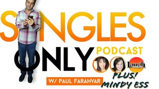 SINGLES ONLY Podcast with Comedian MINDY ESS (Episode 219)
