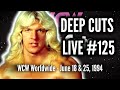 WCW DEEP CUTS LIVE 125 WCW Worldwide June 1994