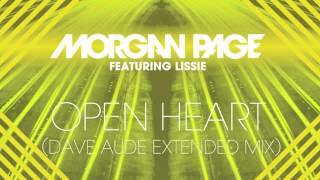Morgan Page feat. Lissie - Open Heart [Dave Aude Extended Mix]