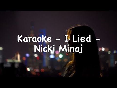 I Lied - Nicki Minaj Karaoke (Original Karaoke Version) Singwithme Karaoke