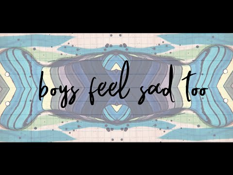 Boys Feel Sad Too - Rosendale