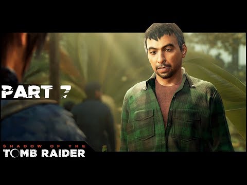 MISSING BOY - Part 7 - 🏺💀 Shadow of the Tomb Raider - Lets Play Walkthrough Gameplay PC
