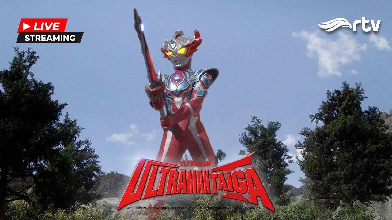 🔴LIVE | ULTRAMAN TAIGA RTV | PETIR PERDAMAIAN