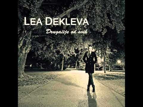 Lea Dekleva - Drugacije Od Svih