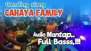 Download lagu GENDING SIANG CAHAYA FAMILY | AUDIO MANTAP FULL BASS mp3