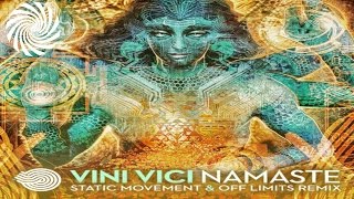 Vini Vici - Namaste (Static Movement & Off Limits Remix) - Preview