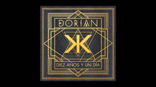 1. Dorian -  Arrecife [DIEZ AÑOS Y UN DÍA]