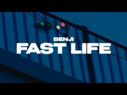 Benji - Fast Life (Official Music Video)