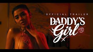 DADDY'S GIRL Official Trailer | World Premiere this AUGUST 11 only on VMX!